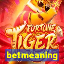 betmeaning