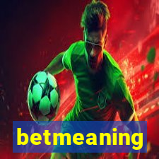 betmeaning