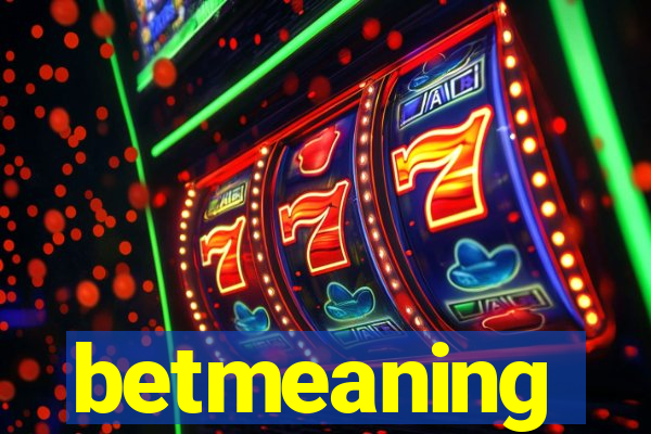 betmeaning