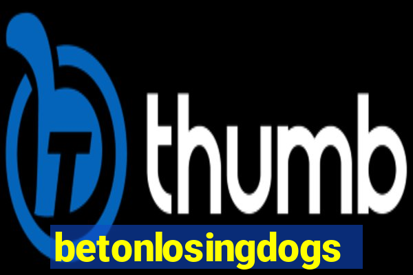 betonlosingdogs