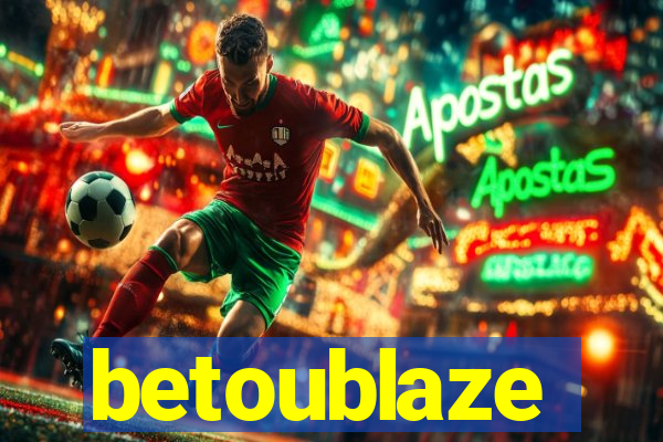 betoublaze