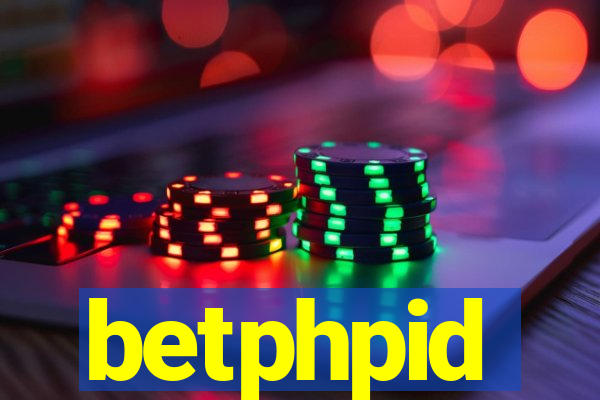 betphpid