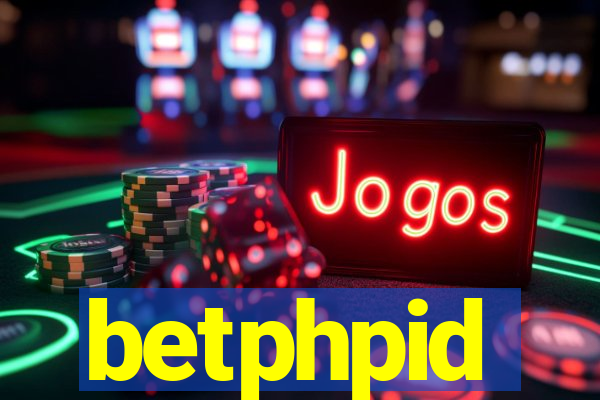 betphpid