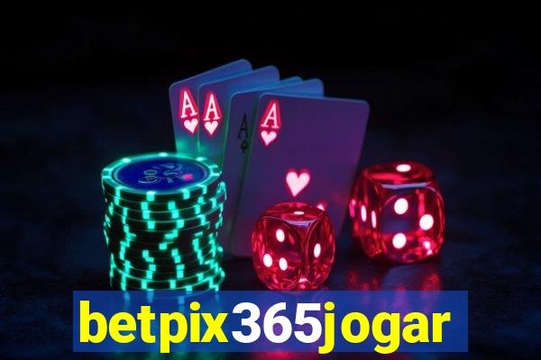 betpix365jogar