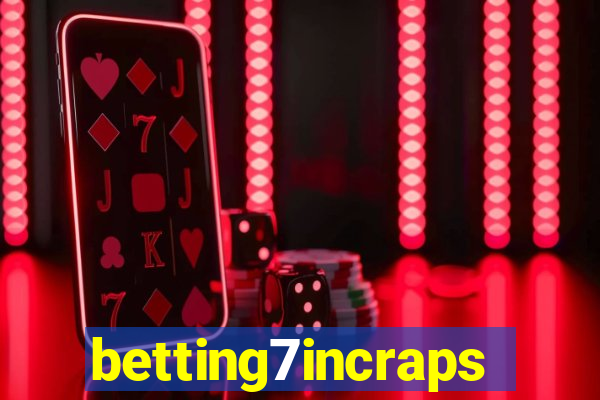 betting7incraps