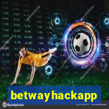 betwayhackapp