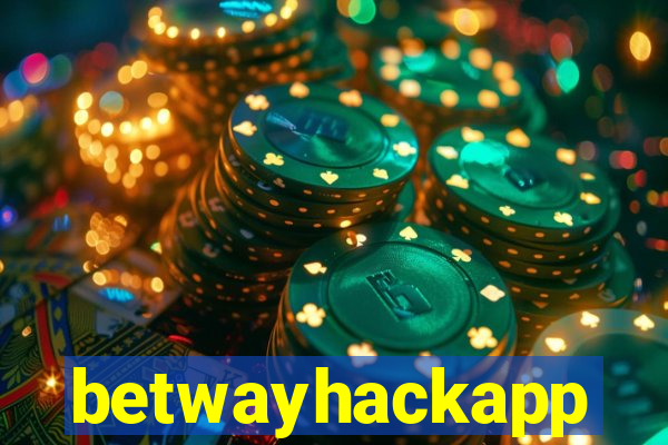 betwayhackapp