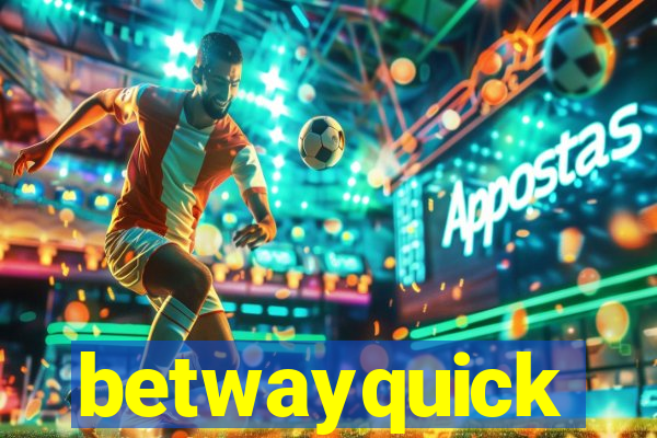 betwayquick