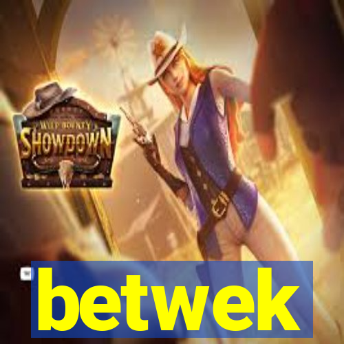 betwek