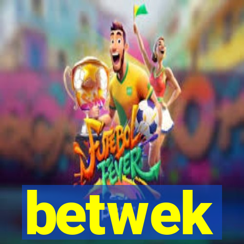 betwek