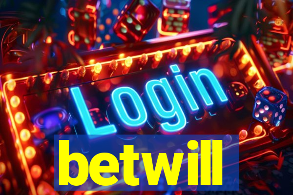 betwill