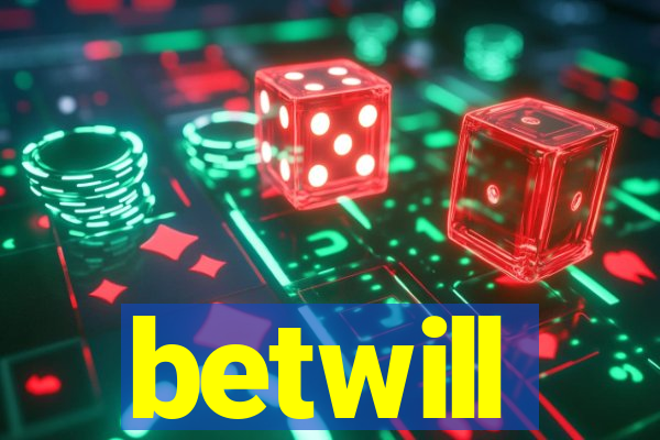 betwill