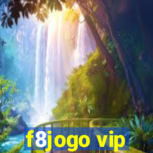 f8jogo vip