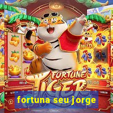 fortuna seu jorge