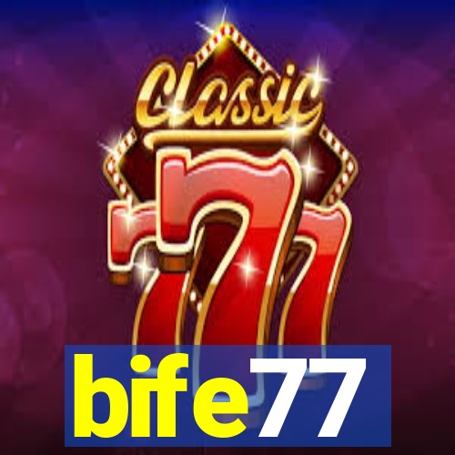 bife77