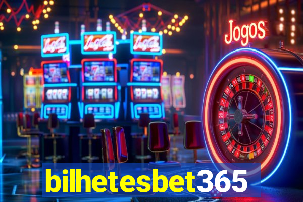 bilhetesbet365