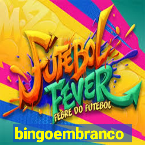 bingoembranco