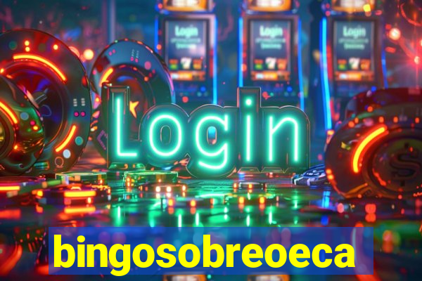 bingosobreoeca