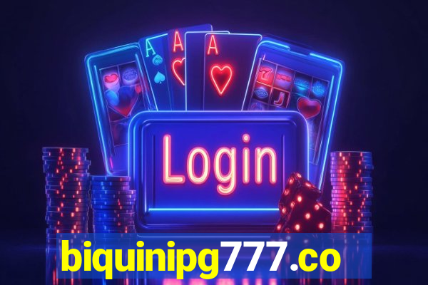 biquinipg777.com