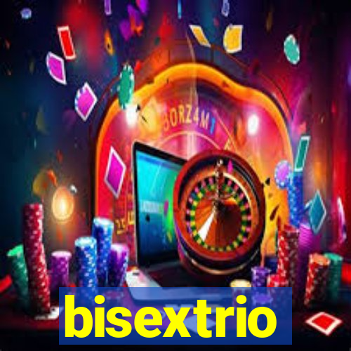 bisextrio