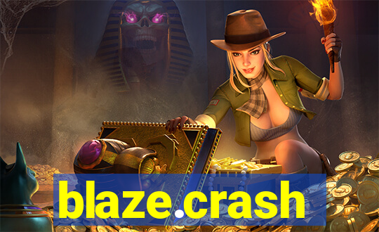 blaze.crash