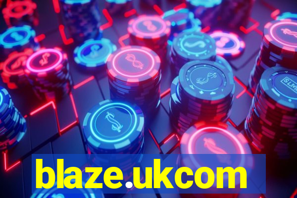 blaze.ukcom