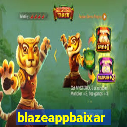 blazeappbaixar