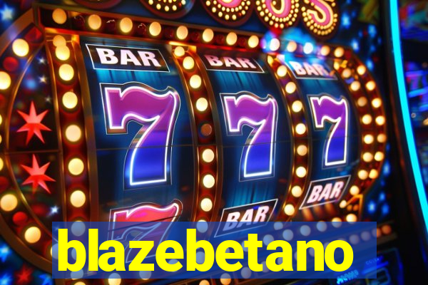 blazebetano