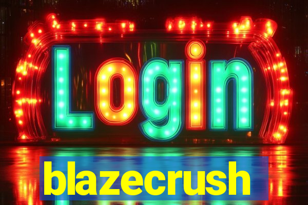 blazecrush