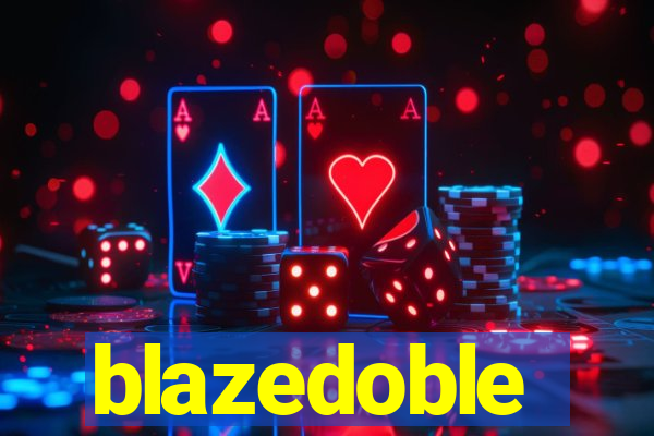 blazedoble