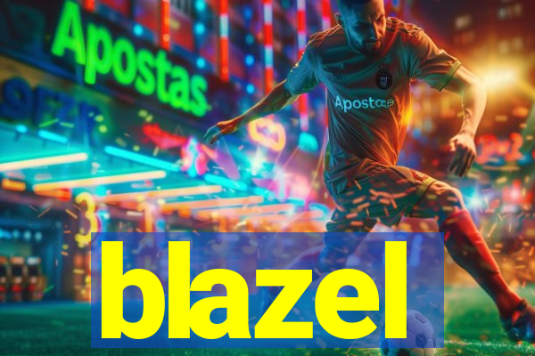 blazel