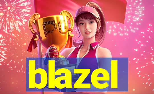 blazel