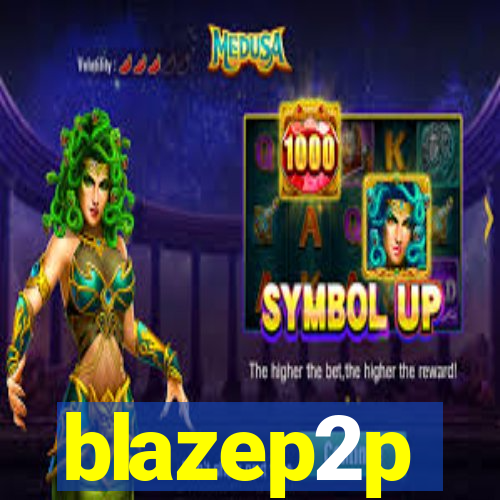 blazep2p