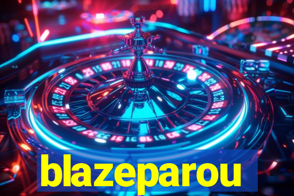 blazeparou