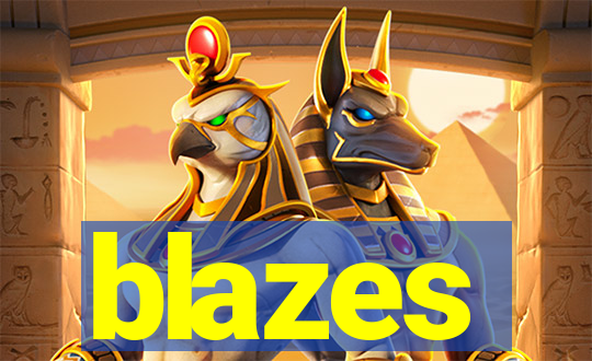 blazes