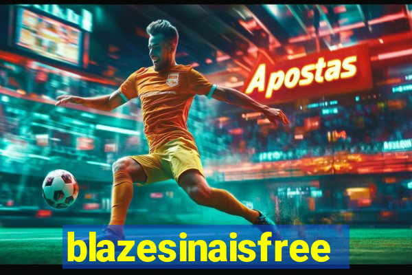 blazesinaisfree