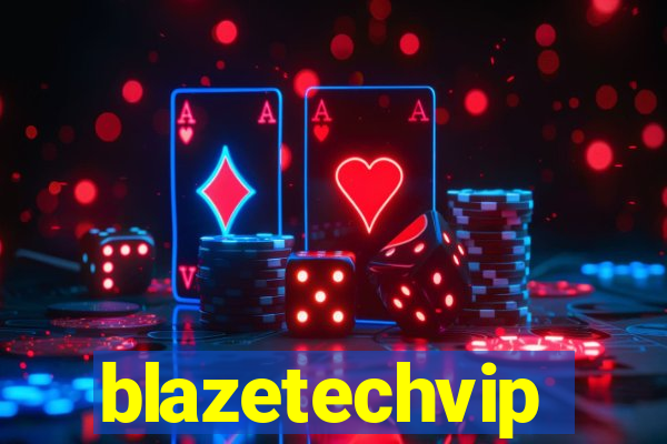 blazetechvip