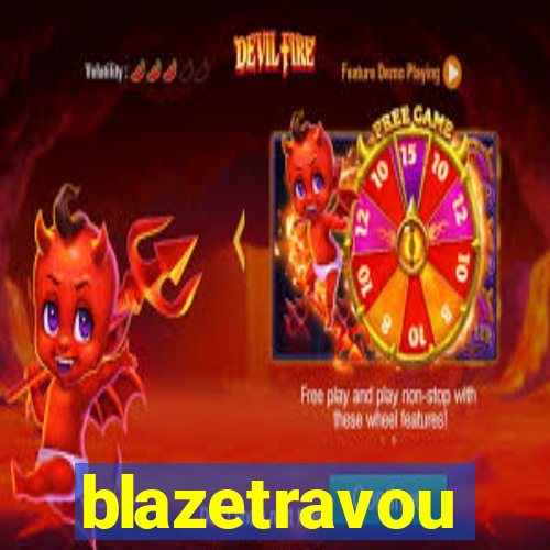 blazetravou