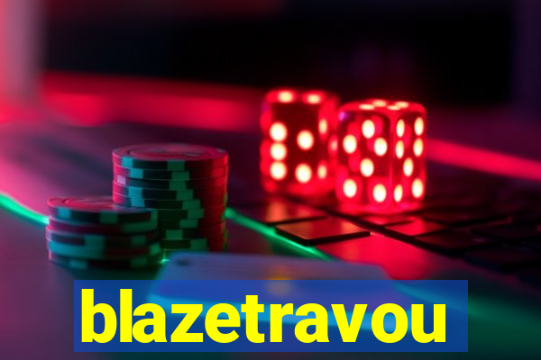 blazetravou