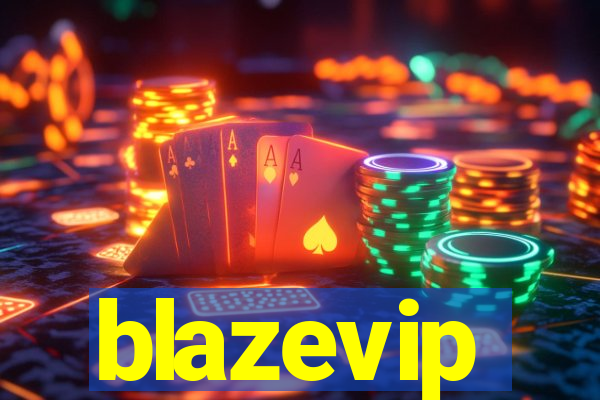 blazevip