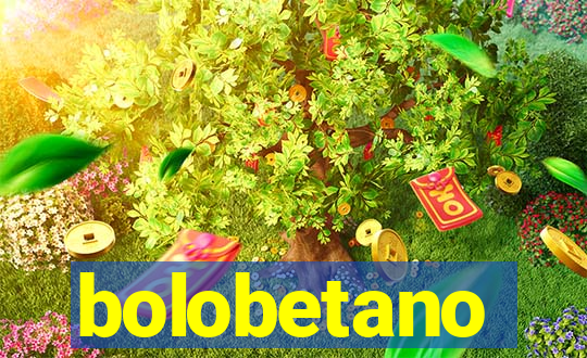 bolobetano