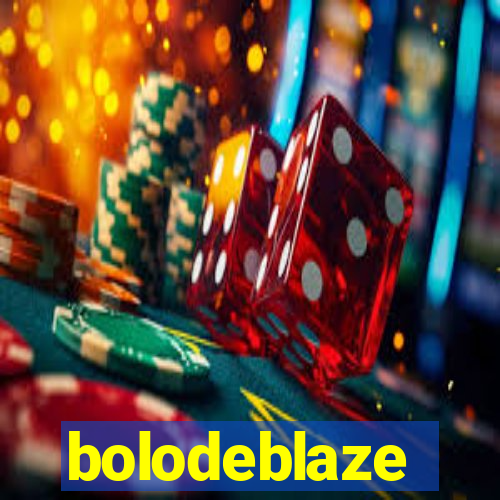 bolodeblaze