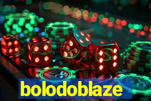 bolodoblaze