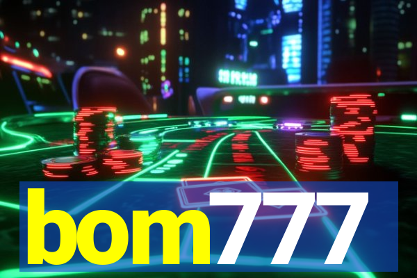 bom777