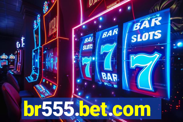 br555.bet.com