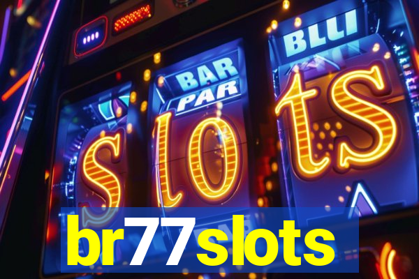 br77slots