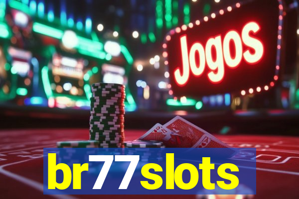 br77slots