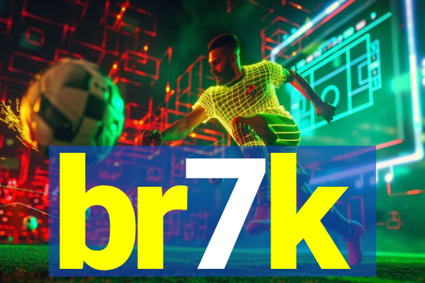 br7k