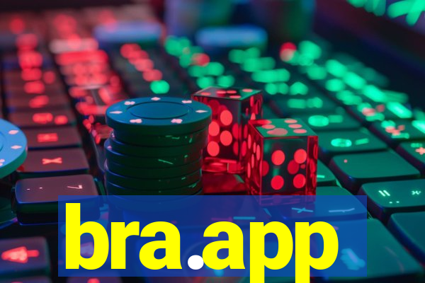 bra.app