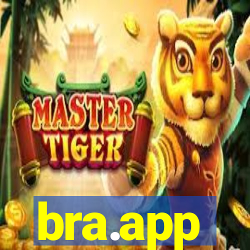 bra.app